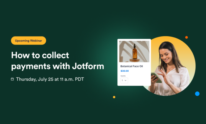 Register for our webinar: How to collect payments with Jotform