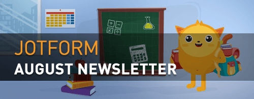 Visual: Jotform August Newsletter